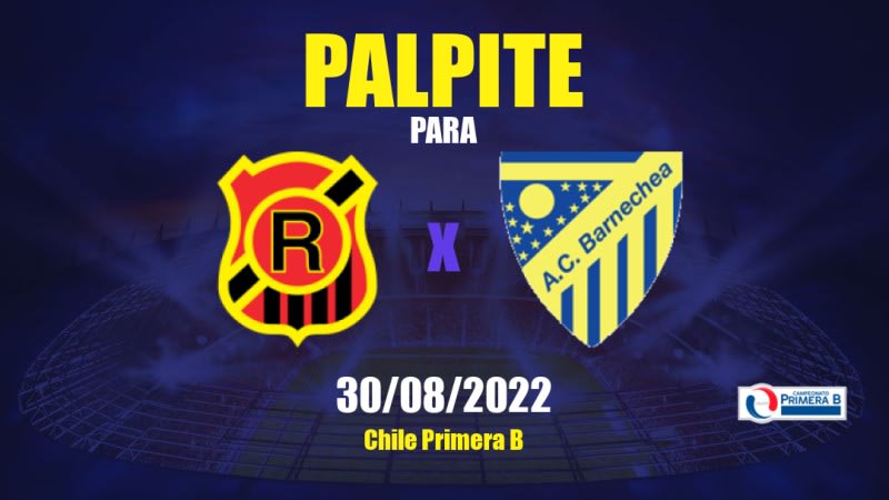 Rangers x Barnechea: 30/08/2022 - Chile Primera B | APWin