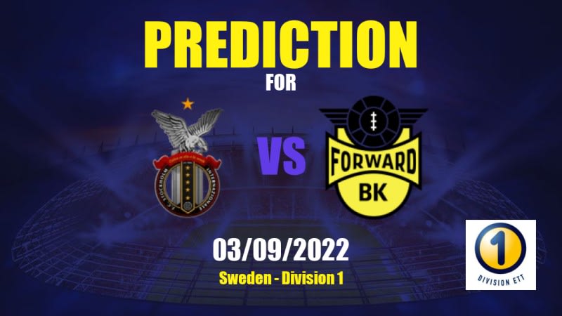 Stockholm Internazionale vs Forward Betting Tips: 03/09/2022 - Matchday 21 - Sweden Division 1