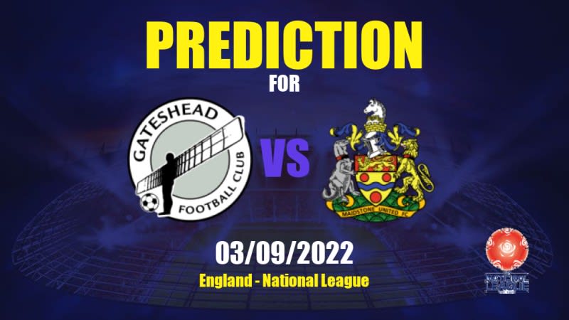 Gateshead vs Maidstone United Betting Tips: 03/09/2022 - Matchday 7 - England National League