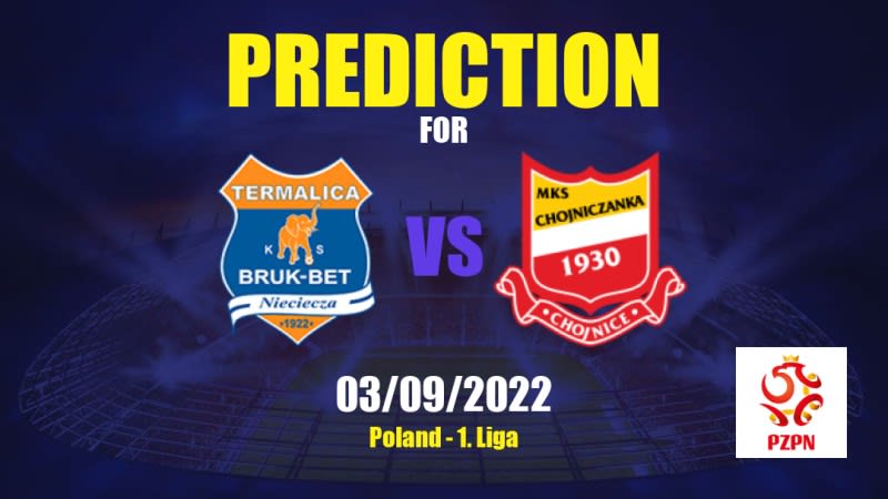 Nieciecza vs Chojniczanka Chojnice Betting Tips: 03/09/2022 - Matchday 9 - Poland 1. Liga