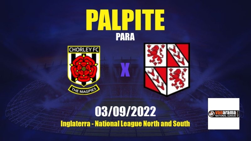 Palpite Chorley x Brackley Town: 03/09/2022 - Inglaterra National League North and South