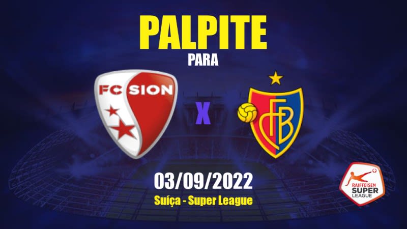 Palpite Sion x Basel: 27/04/2023 - Campeonato Suíço
