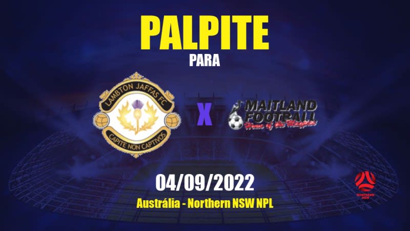Palpite Lambton Jaffas x Maitland: 03/03/2023 - Northern NSW NPL