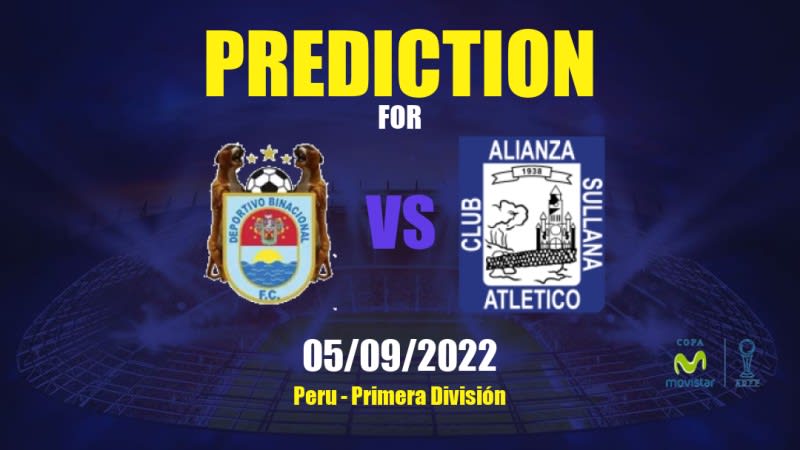 Deportivo Binacional vs Alianza Atlético Betting Tips: 05/09/2022 - Matchday 28 - Peru Primera División