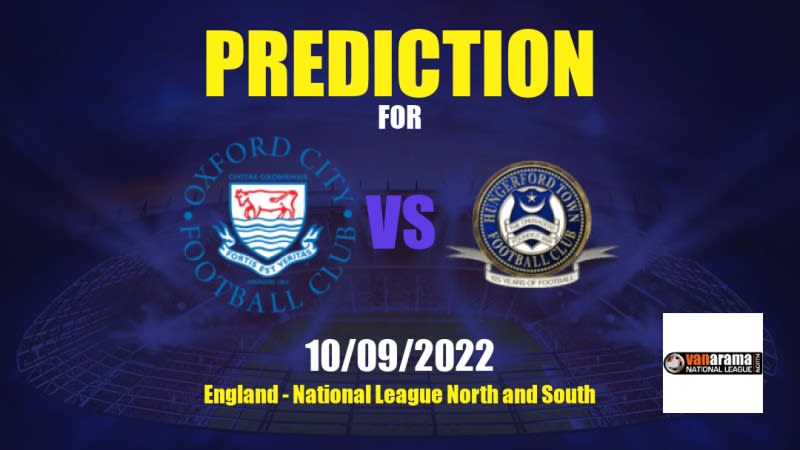 Oxford City vs Hungerford Town Betting Tips: 10/09/2022 - Matchday 8 - England National League North and South