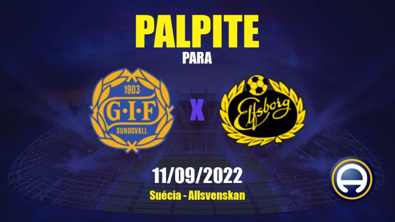 Palpite GIF Sundsvall x Elfsborg: 11/09/2022 - Suécia Allsvenskan