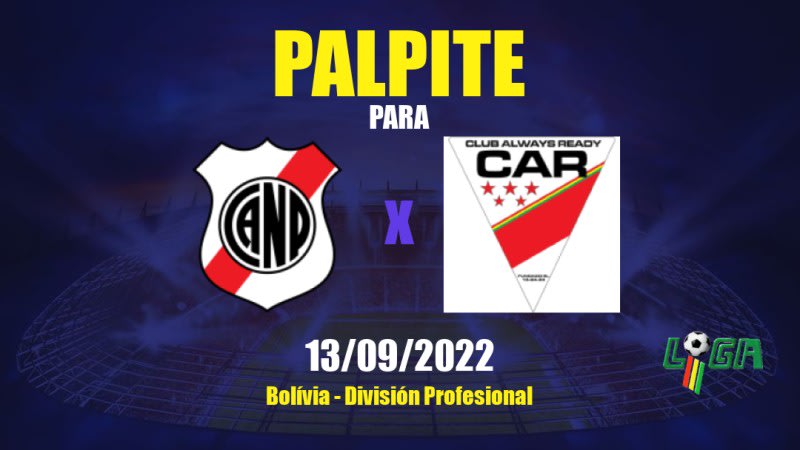 Palpite Nacional Potosí x Club Always Ready: 13/09/2022 - Bolívia División Profesional