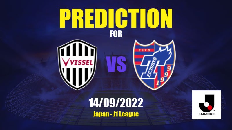 Vissel Kobe vs Tokyo Betting Tips: 14/09/2022 - Matchday 26 - Japan J1 League