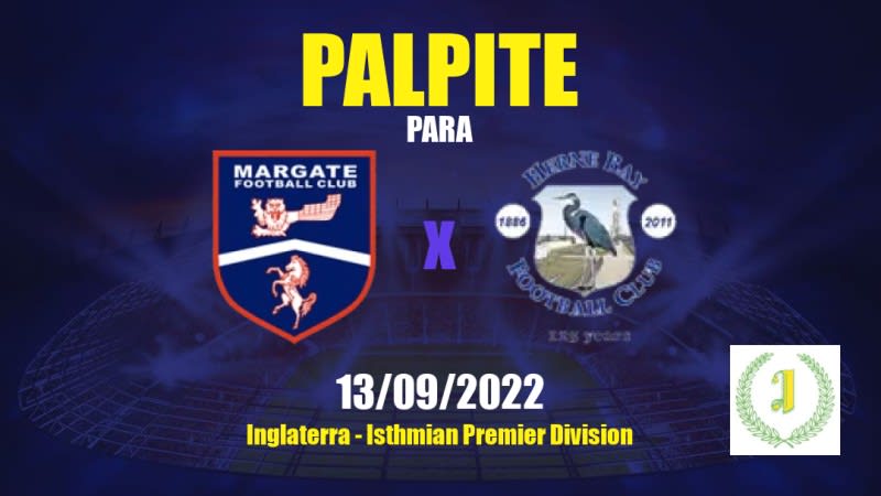 Palpite Margate x Herne Bay: 13/09/2022 - Inglaterra Isthmian Premier Division