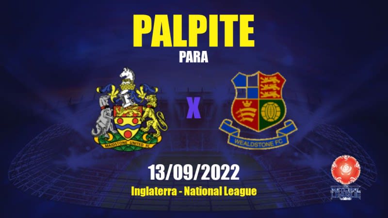 Palpite Maidstone United x Wealdstone: 13/09/2022 - Inglaterra National League