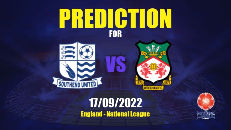 Southend United vs Wrexham Betting Tips: 17/09/2022 - Matchday 10 - England National League