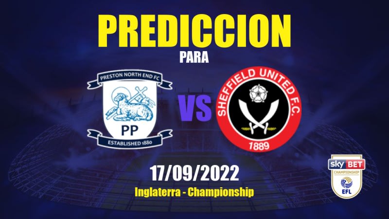 Predicciones para Preston North End vs Sheffield United: 17/09/2022 - Inglaterra Championship