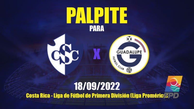 Palpite Cartaginés x Guadalupe: 18/09/2022 - Costa Rica Liga de Fútbol de Primera División (Liga Promérica)