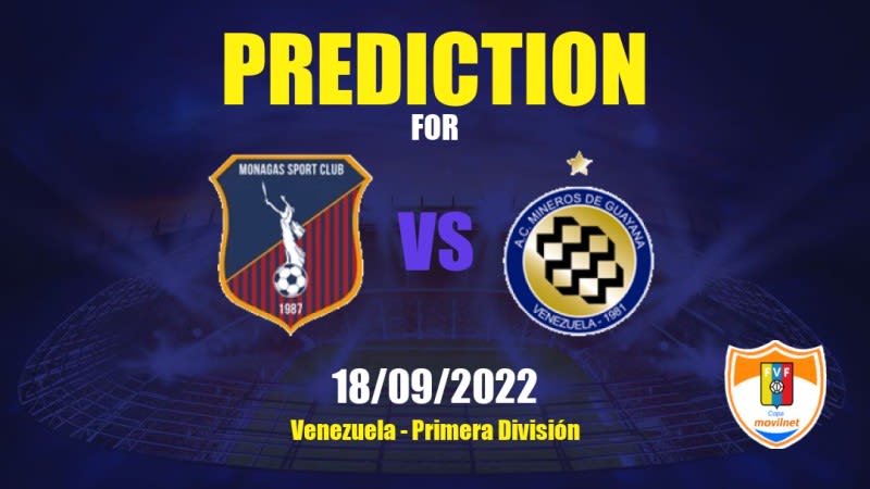 Monagas vs Mineros de Guayana Betting Tips: 11/02/2023 - Matchday 2 - Venezuela Primera División