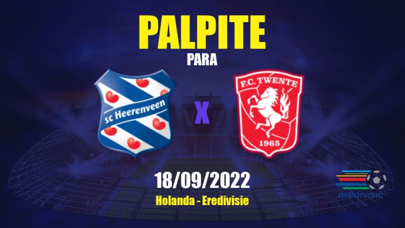 Palpite Heerenveen x Twente: 18/09/2022 - Holanda Eredivisie