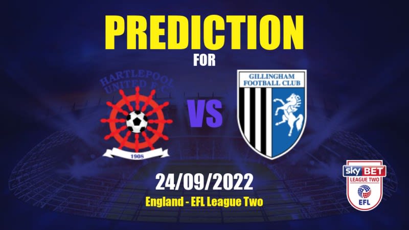 Hartlepool United vs Gillingham Betting Tips: 24/09/2022 - Matchday 11 - England EFL League Two