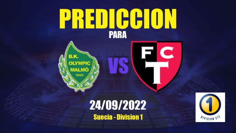 Predicciones para Olympic vs Trollhättan: 24/09/2022 - Suecia Division 1