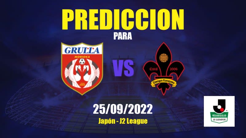 Predicciones para Grulla Morioka vs Zweigen Kanazawa: 25/09/2022 - Japón J2 League