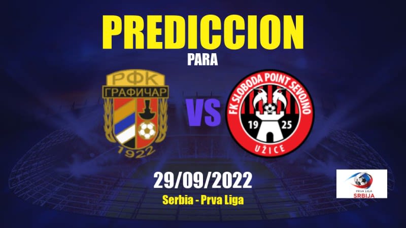 Predicciones para Grafičar vs Sloboda Užice: 29/09/2022 - Serbia Prva Liga