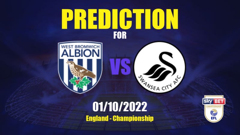 West Bromwich Albion vs Swansea City Betting Tips: 01/10/2022 - Matchday 12 - England Championship