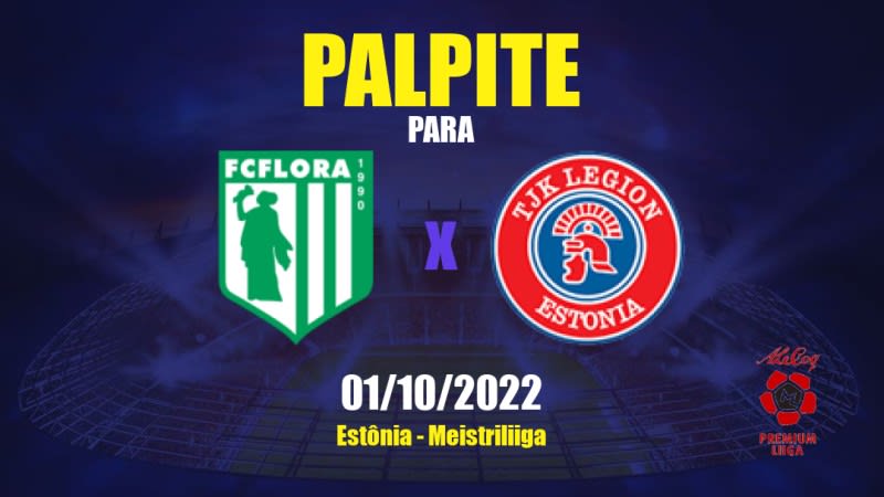 Palpite Tallinna FC Flora x Legion: 01/10/2022 - Estônia Meistriliiga