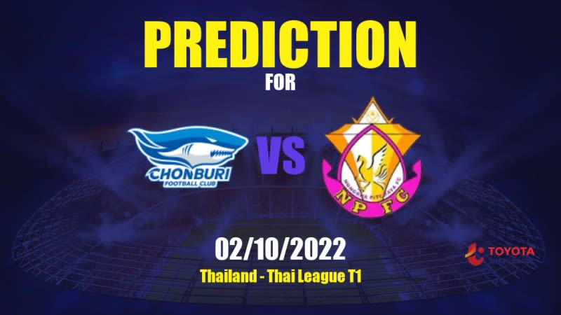 Chonburi vs Nong Bua Pitchaya Betting Tips: 02/10/2022 - Matchday 7 - Thailand Thai League T1