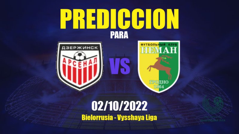 Predicciones para Arsenal Dzyarzhynsk vs Neman Grodno: 02/10/2022 - Bielorrusia Vysshaya Liga