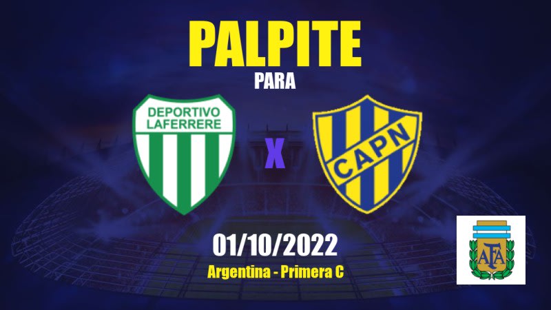 Palpite Deportivo Laferrere x Puerto Nuevo: 01/10/2022 - Argentina Primera C