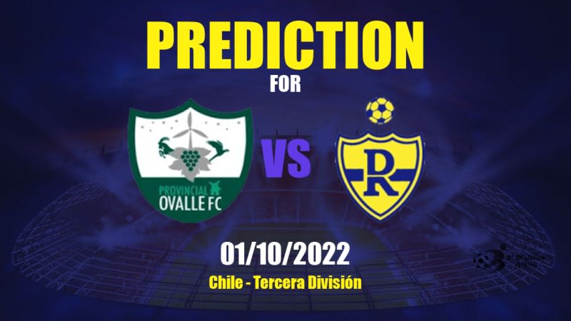 Provincial Ovalle vs Deportes Rengo Betting Tips: 01/10/2022 - Matchday 6 - Chile Tercera División