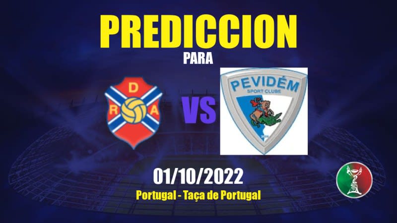 Predicciones para Águeda vs Pevidem: 01/10/2022 - Portugal Taça de Portugal
