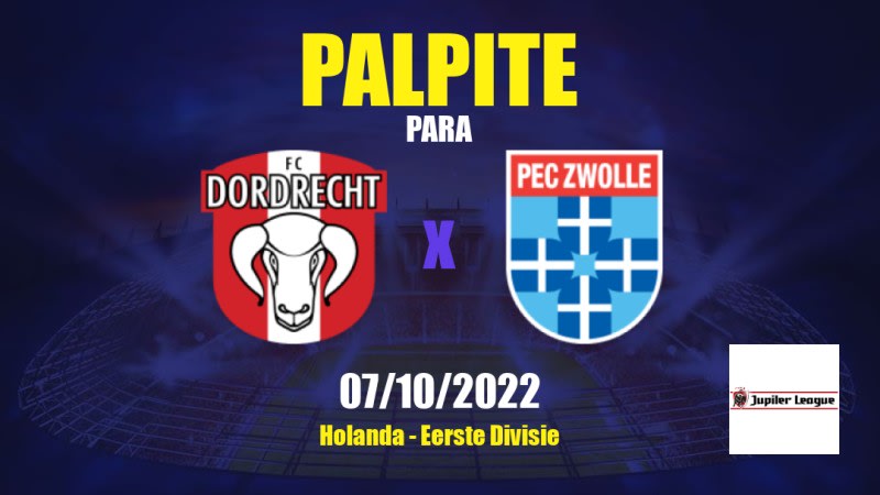 Palpite Dordrecht x PEC Zwolle: 07/10/2022 - Holanda Eerste Divisie