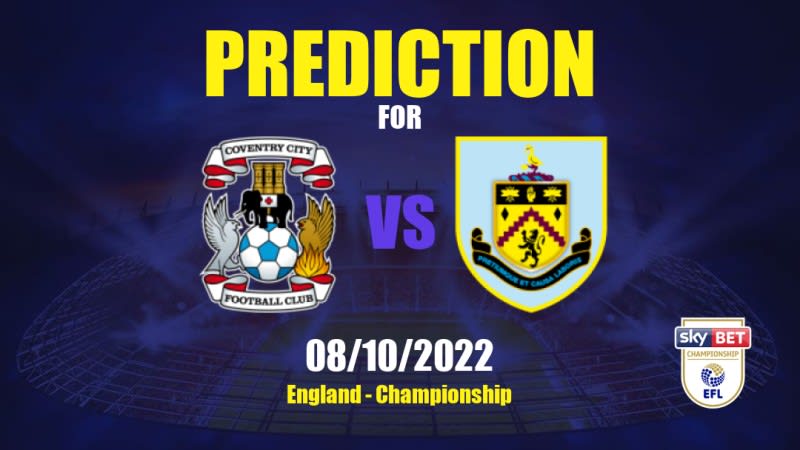 Coventry City vs Burnley Betting Tips: 08/10/2022 - Matchday 14 - England Championship