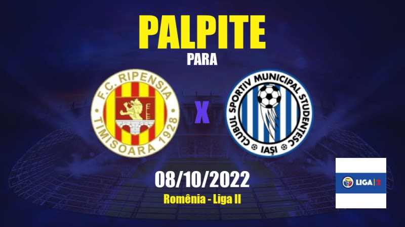 Palpite Ripensia Timişoara x CSM Iaşi: 08/10/2022 - Romênia Liga II