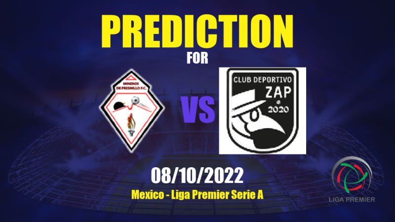 Mineros de Fresnillo vs Deportivo Zap Betting Tips: 08/10/2022 - Matchday 9 - Mexico Liga Premier Serie A