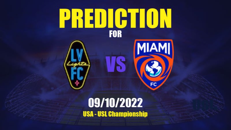 Las Vegas Lights vs Miami FC Betting Tips: 09/10/2022 - Matchday 33 - USA USL Championship