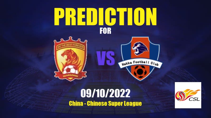 Guangzhou Evergrande vs Meizhou Hakka Betting Tips: 09/10/2022 - Matchday 22 - China Chinese Super League