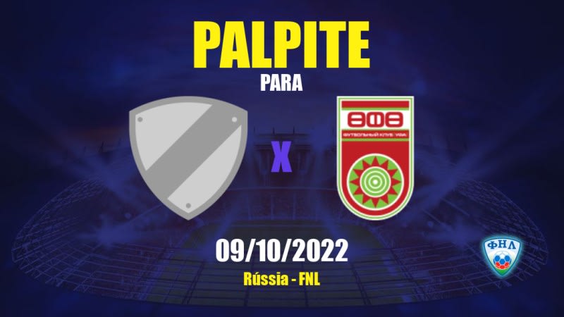 Palpite Makhachkala x Ufa: 09/10/2022 - Rússia FNL