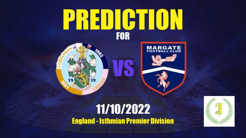 Corinthian-Casuals vs Margate Betting Tips: 11/10/2022 - Matchday 8 - England Isthmian Premier Division