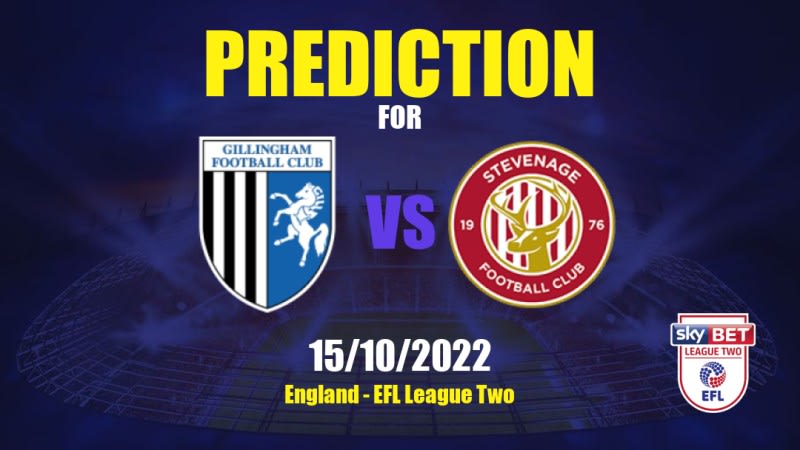 Gillingham vs Stevenage Betting Tips: 15/10/2022 - Matchday 15 - England EFL League Two