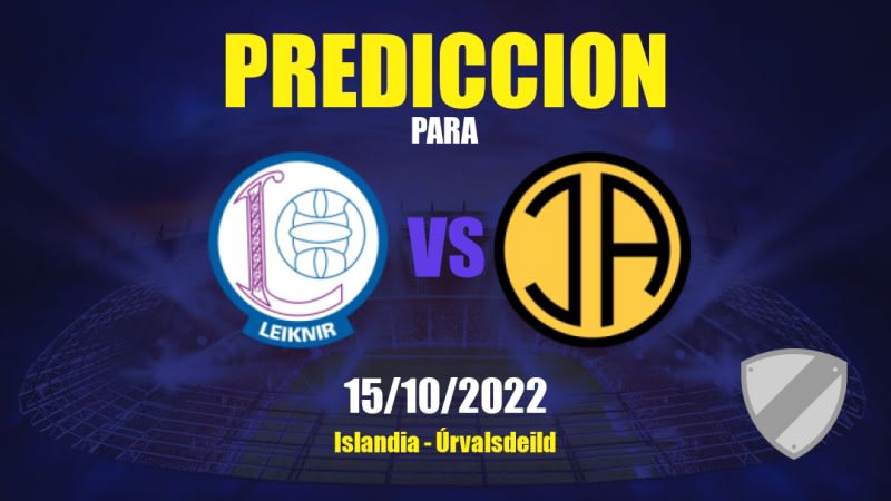 Predicciones Leiknir Reykjavík vs ÍA: 26/05/2023 - Islandia 1. Deild