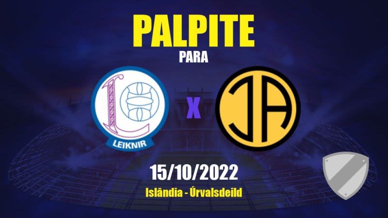 Palpite Leiknir Reykjavík x ÍA: 26/05/2023 - 2ª Divisão da Islândia