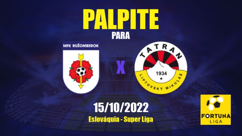 Palpite Ružomberok x Liptovský Mikuláš: 15/10/2022 - Eslováquia Super Liga