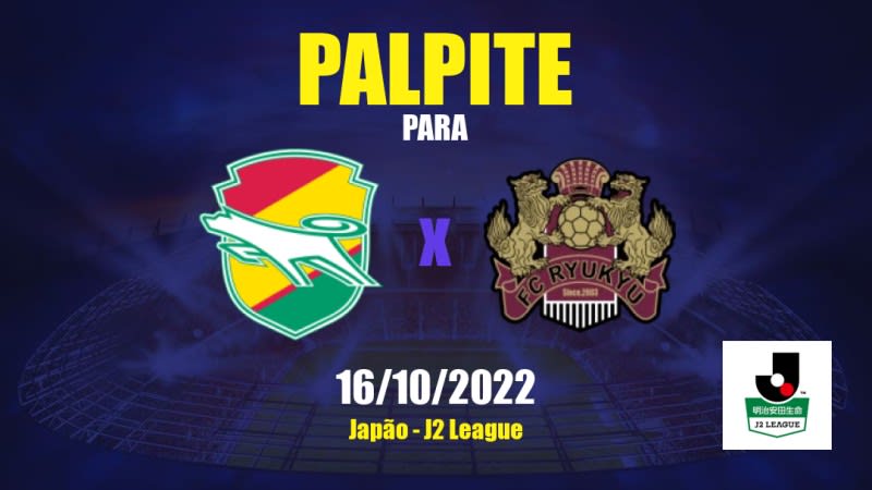 Palpite JEF United x Ryūkyū: 16/10/2022 - Japão J2 League