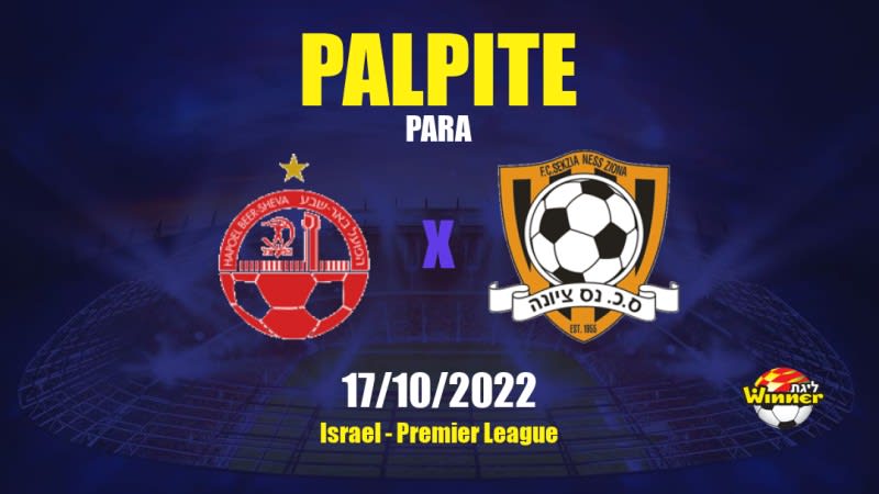 Palpite Hapoel Be'er Sheva x Sektzia Nes Tziona: 17/10/2022 - Israel Premier League