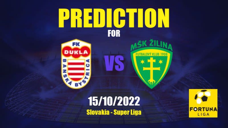 Dukla Banská Bystrica vs Žilina Betting Tips: 15/10/2022 - Matchday 14 - Slovakia Super Liga