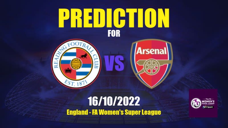 Reading Women vs Arsenal Women Betting Tips: 16/10/2022 - Matchday 4 - England FA Women's Super League