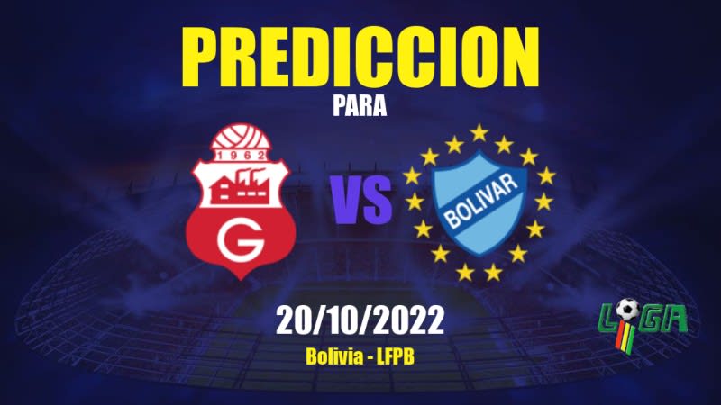 Predicciones Guabirá vs Bolívar: 05/02/2023 - Bolivia LFPB