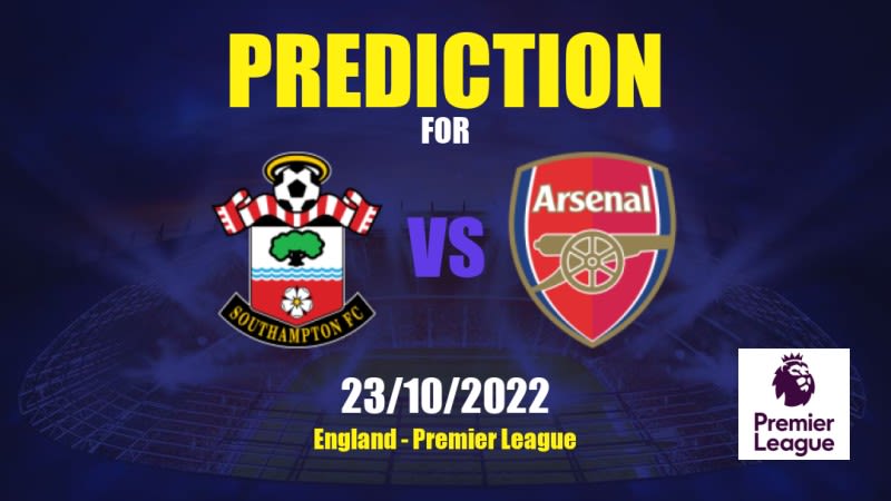 Southampton vs Arsenal Betting Tips: 23/10/2022 - Matchday 13 - England Premier League