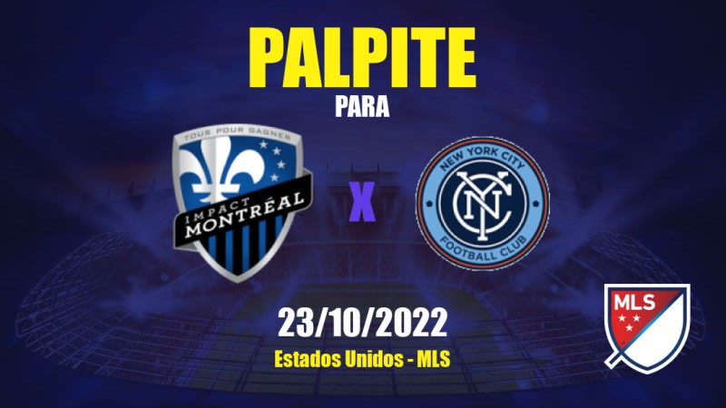 Palpite Montreal Impact x New York City: 01/07/2023 - MLS