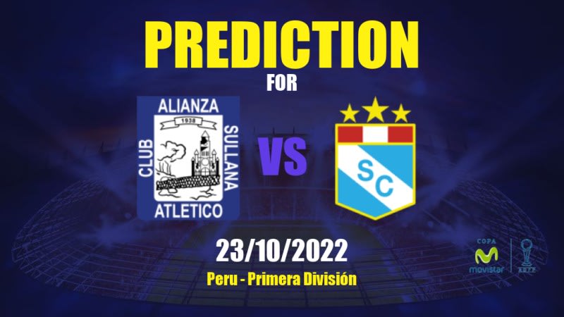 Alianza Atlético vs Sporting Cristal Betting Tips: 23/10/2022 - Matchday 35 - Peru Primera División